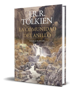 Portada de El Señor de los Anillos La Comunidad Del Anillo [ Ilustrado Por Alan Lee ] P. Dura