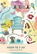 Portada de Libro Querida Abuela, Entre Tú Y Yo