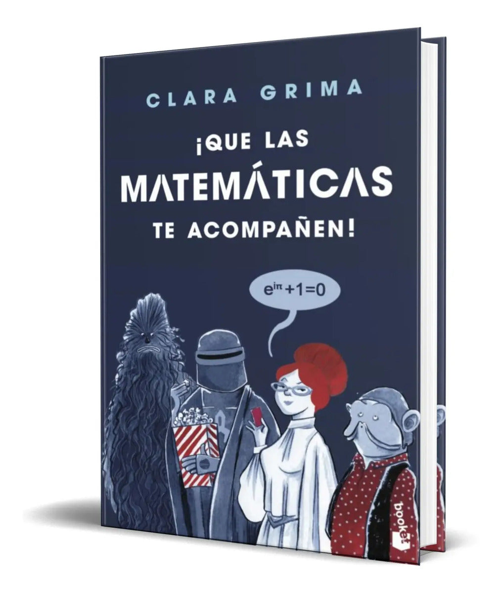 Portada de Libro Que Las Matematicas Te Acompañen [ Clara Grima ]