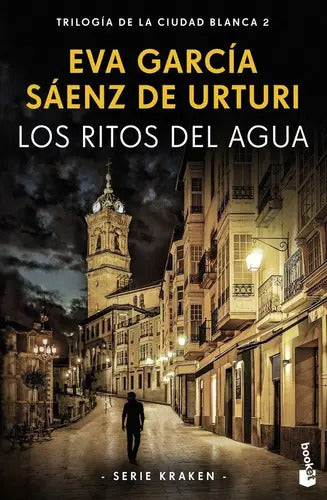Portada de Los Ritos Del Agua, De García Sáenz De Urturi, Eva. Editorial Booket, Tapa Blanda En Español