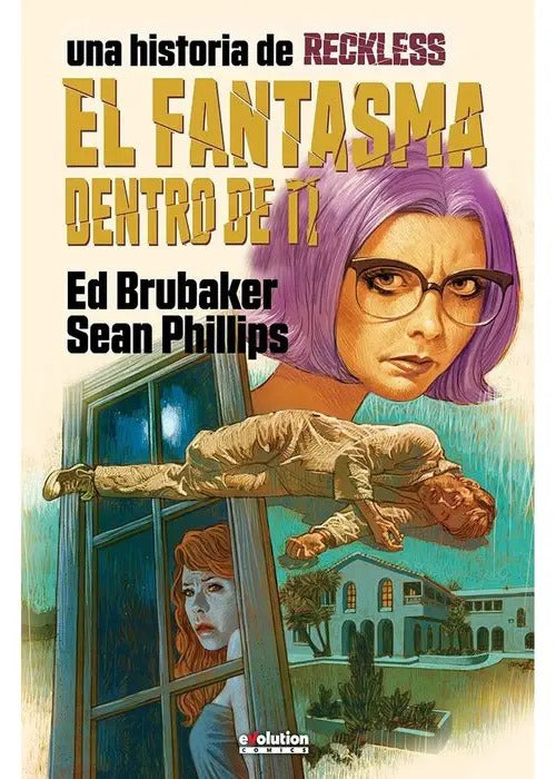 Portada de Reckless 04: El Fantasma Dentro De Ti, De Ed Brubaker. Editorial Panini Comics, Tapa Dura En Español