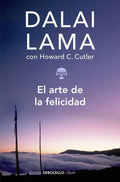 Portada de El Arte De La Felicidad, De Lama, Dalai. Clave Editorial Debolsillo, Tapa Blanda En Español, 2014