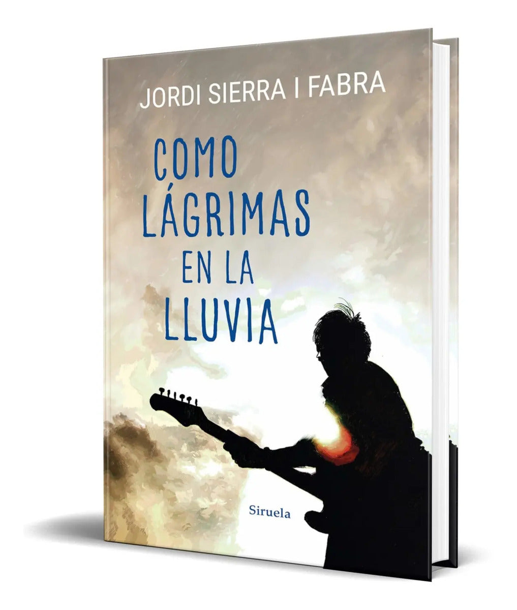 Portada de Libro Como Lágrimas En La Lluvia [ Original ] Jordi Sierra
