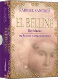 Portada de Libro El Belline Revisitado [ Gabriel Sánchez ] Original, De Gabriel Sánchez. Editorial Guy Tredaniel, Tapa Bland…