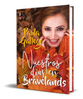 Portada de Libro Nuestros Días En Bravelands [paula Gallego] Original