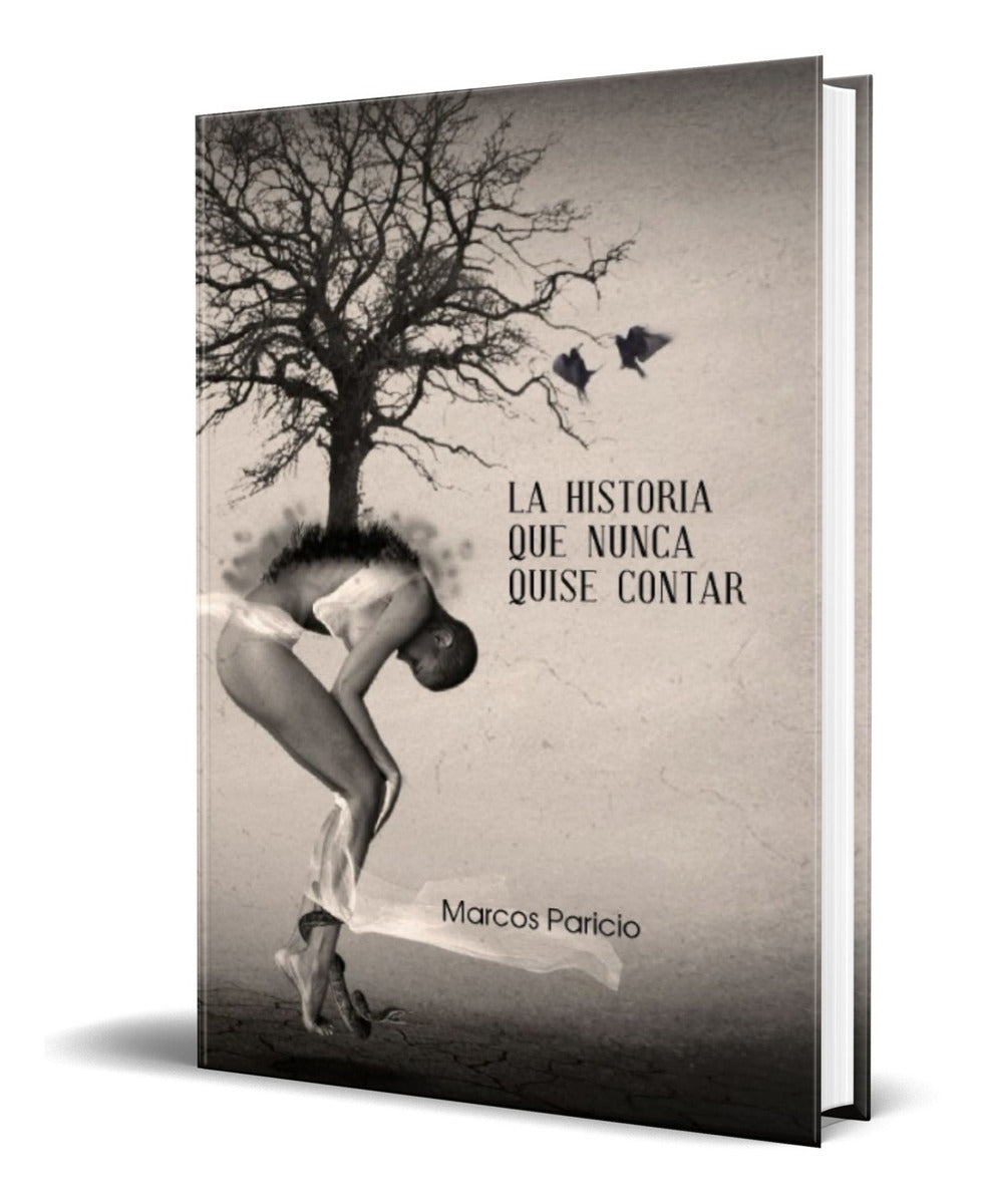 Portada de Libro La Historia Que Nunca Quise Contar [ Original ]
