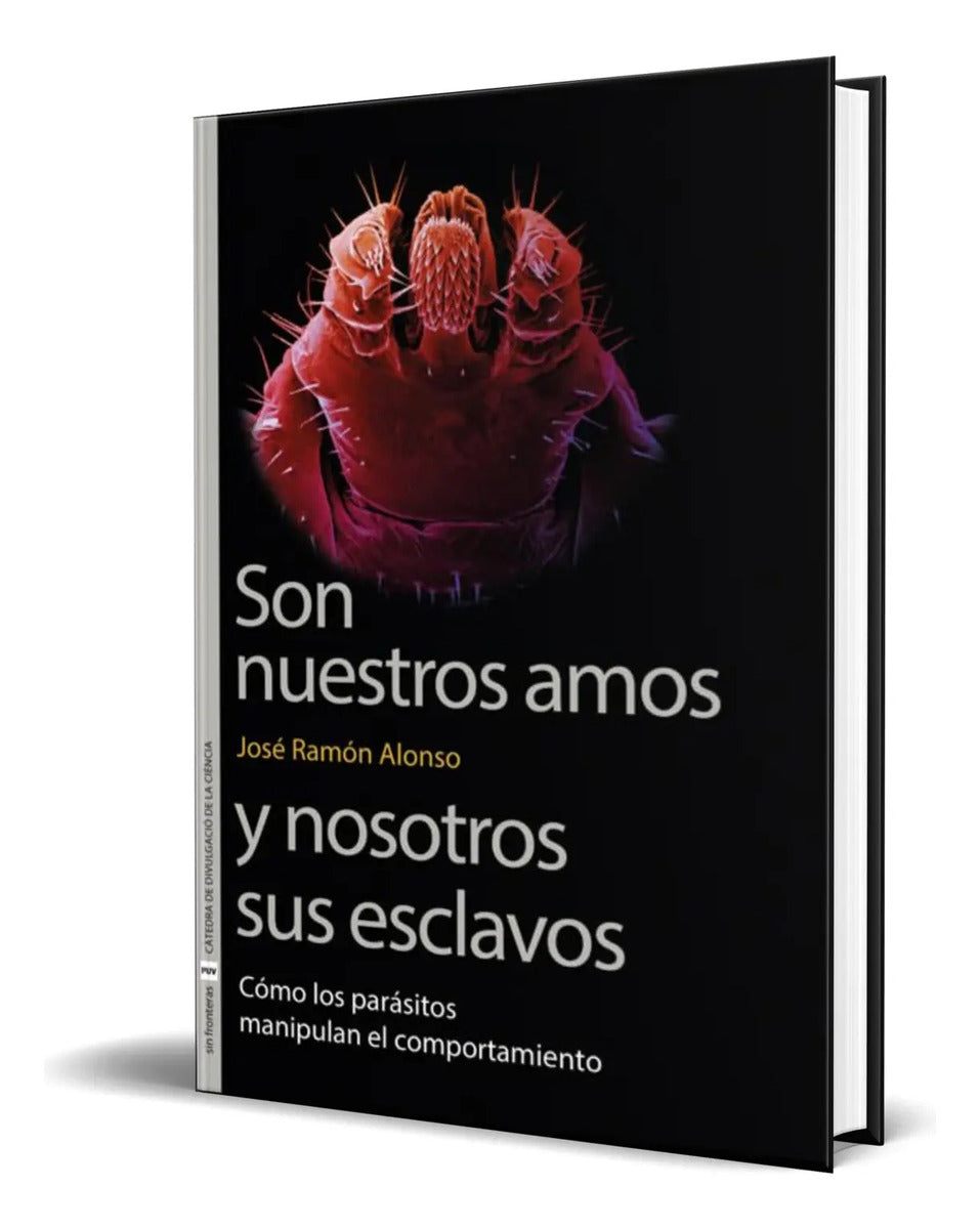 Portada de Libro Son Nuestros Amos Y Nosotros Sus Esclavos [ Original ]