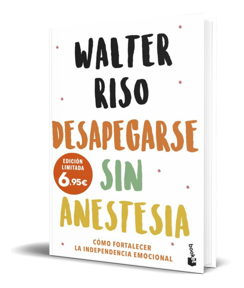 Portada de Libro Desapegarse Sin Anestesia [ Walter Riso ] Original