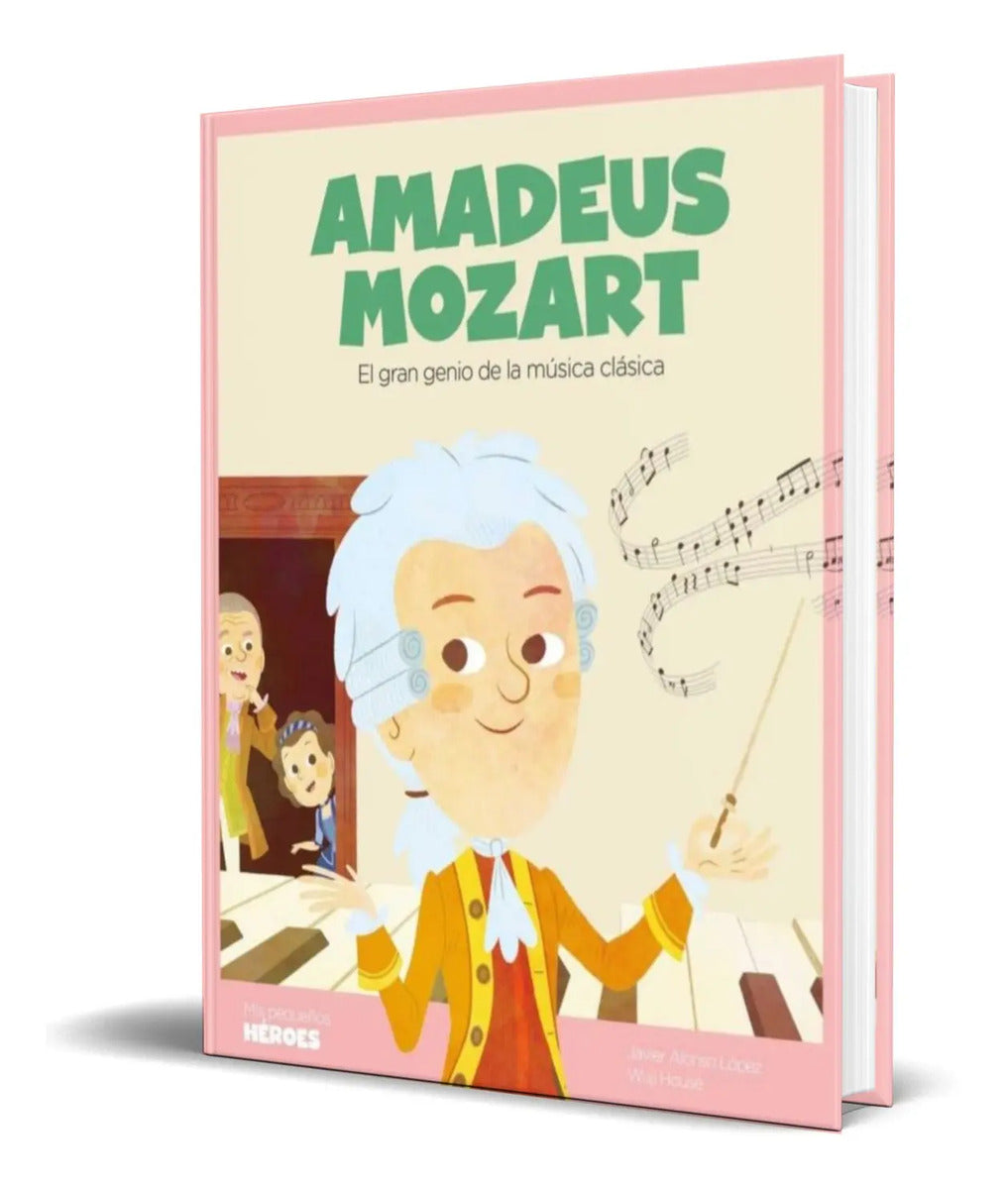 Portada de Libro Mis Pequeños Heroes [ Amadeus Mozart ] Original