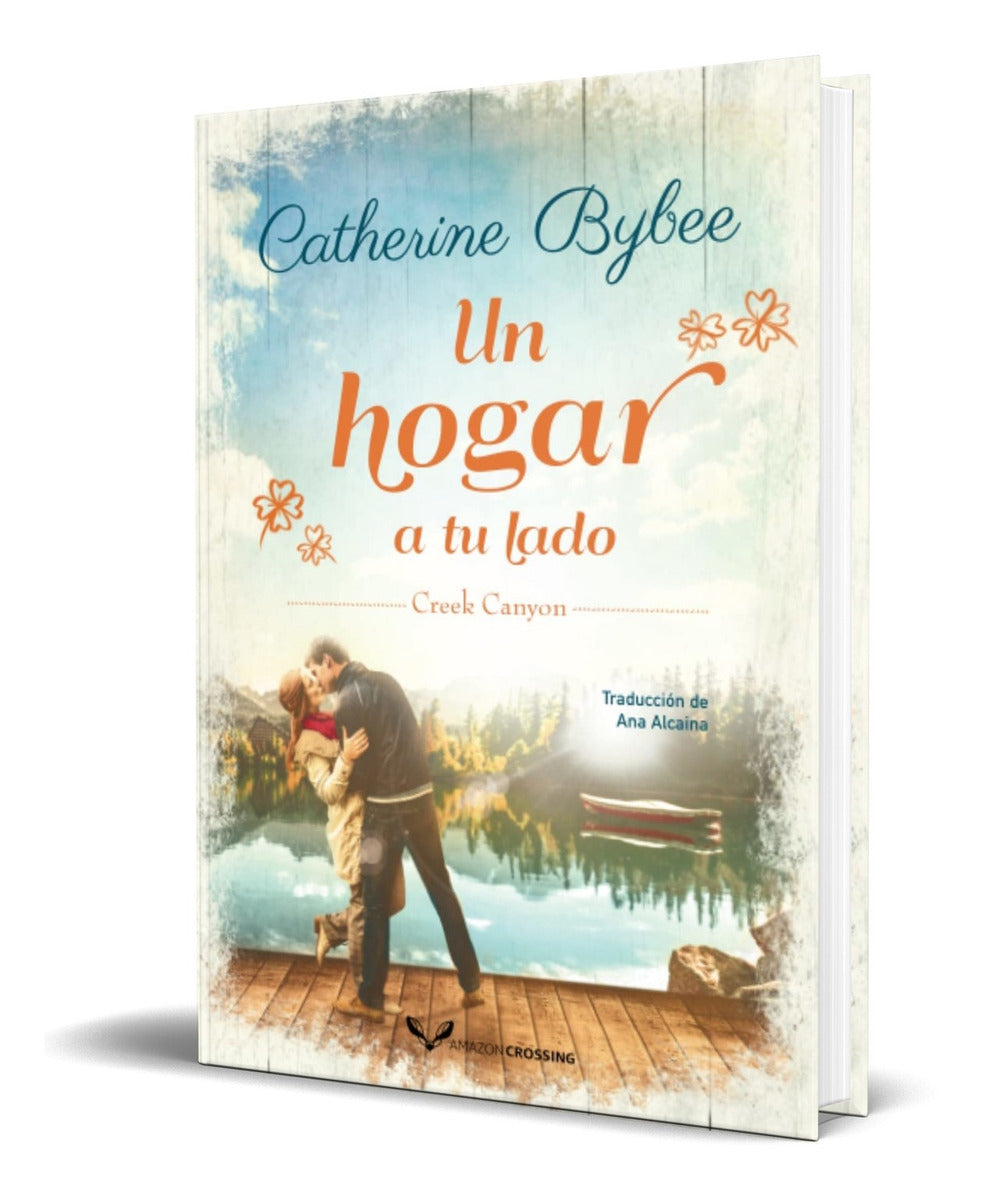 Portada de Libro Un Hogar A Tu Lado [ Creek Canyon ] Original