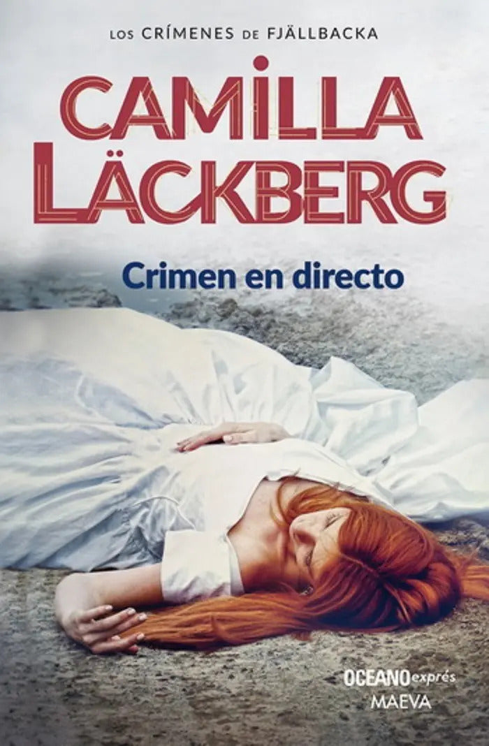Portada de Crimen En Directo (nueva Edicion), De Camilla Läckberg. Serie Los Crímenes De Fjällbacka, Vol. 1.0. Editorial Oce…