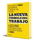 Portada de Libro La Nueva Formula Del Trabajo [ Laszlo Bock ]original