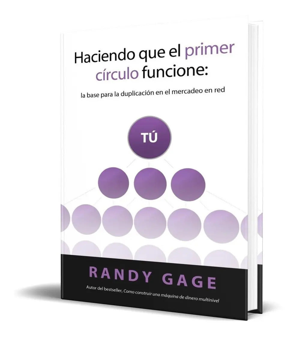 Portada de Libro Haciendo Que El Primer Círculo Funcione - Randy Gage