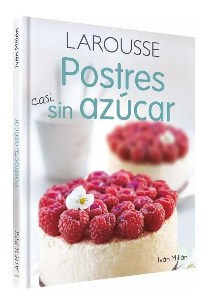Portada de Libro Larousse Postres Casi Sin Azúcar [ Pasta Dura ]