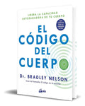 Portada de Libro El Código Del Cuerpo [ Bradley Nelson ] Original