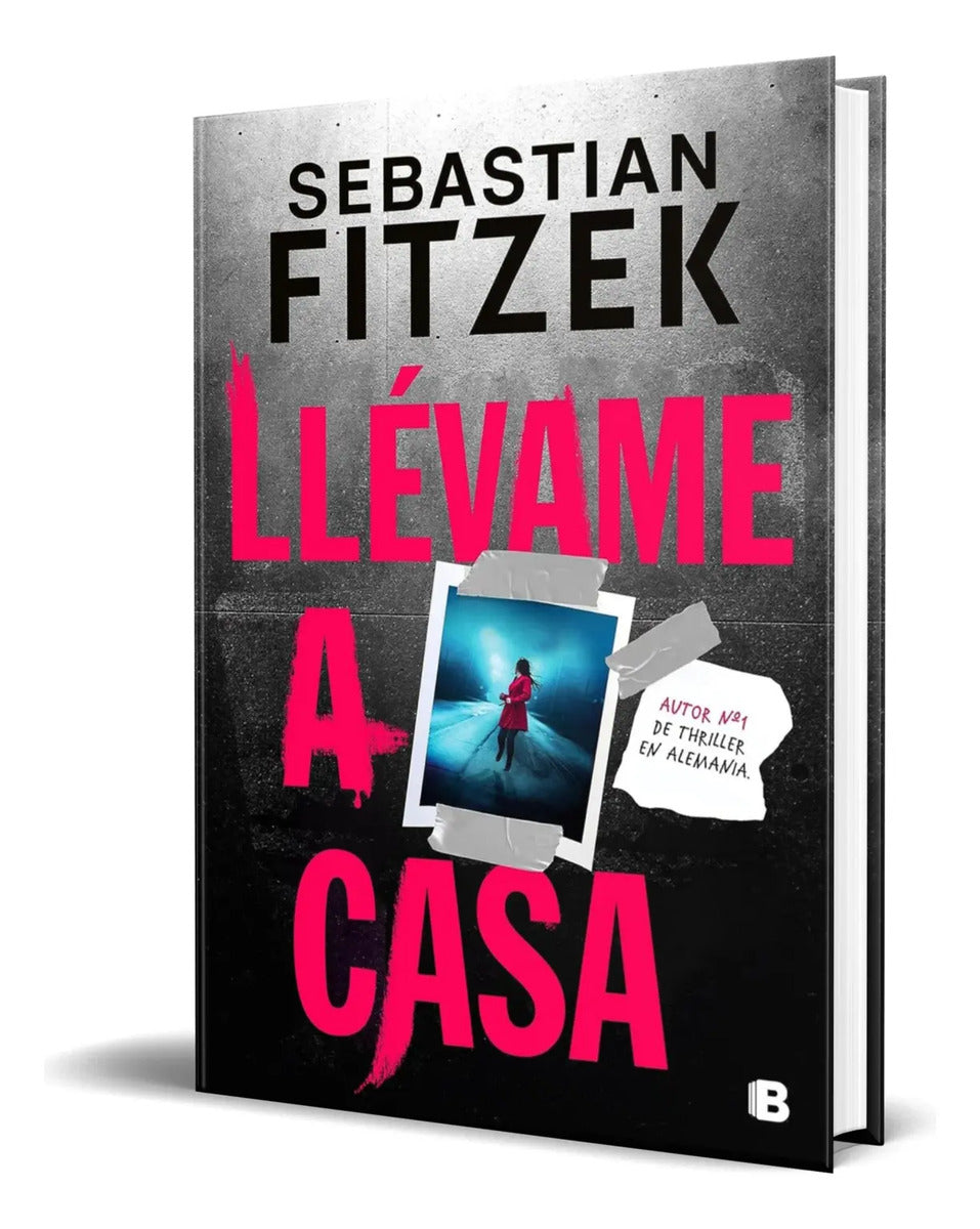 Portada de Libro Llévame A Casa [ Sebastian Fitzek ] Original