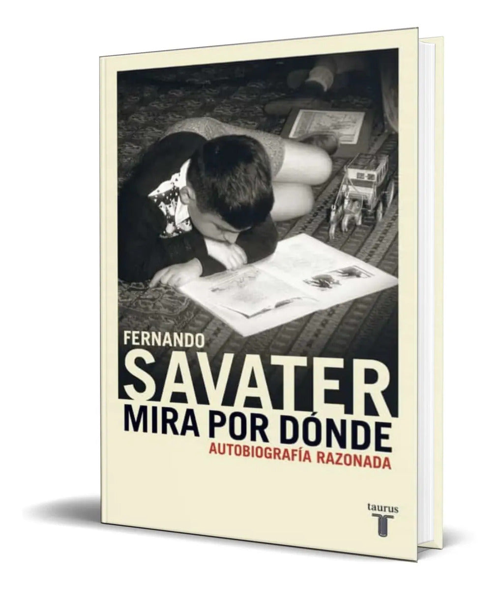 Portada de Libro Mira Por Donde [ Autobiografia Razonada ] Original