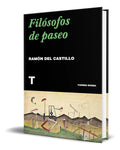 Portada de Libro Filosofos De Paseo [ Ramon Del Castillo ] Original