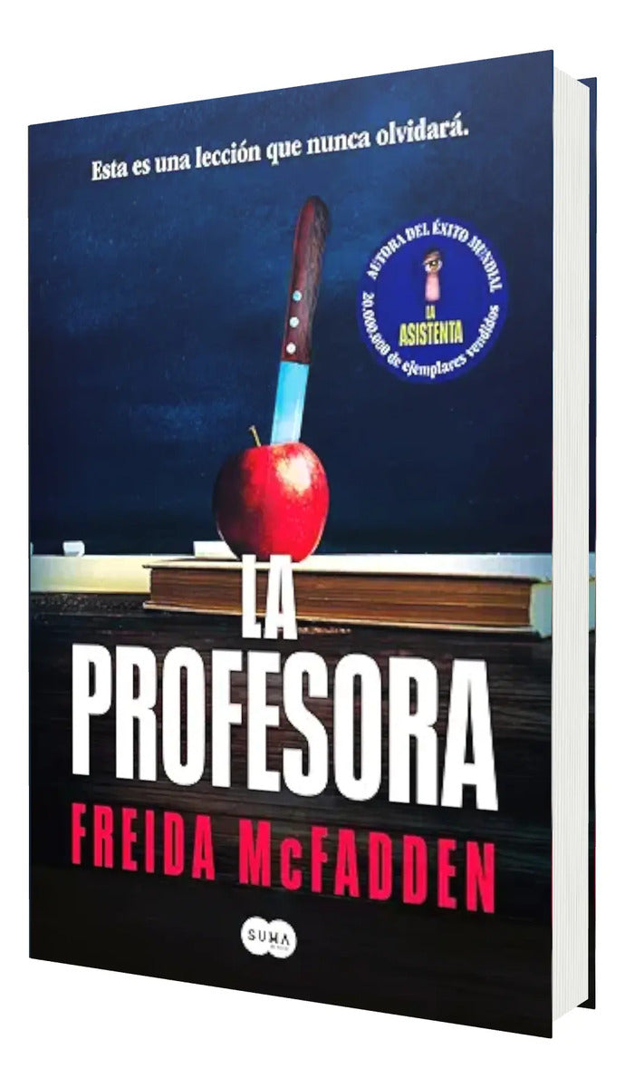 Portada de La Profesora [ Freida Mcfadden ] Novela Editorial Suma