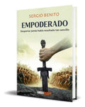 Portada de Libro Empoderado [ Sergio Benito ] Original: Despertar Jamás Había Resultado Tan Sencillo, De Sergio Benito., Vol…