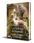 Portada de La Cadena De Espinas [ Cassandra Clare ] Pasta Dura Español