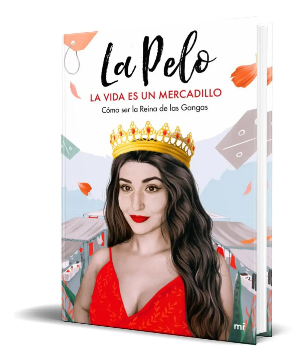 Portada de Libro La Vida Es Un Mercadillo [ La Pelo ] Original