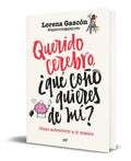 Portada de Libro Querido Cerebro, ¿qué Coño Quieres De Mí? Original