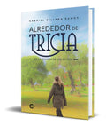 Portada de Libro Alrededor De Tricia [ Gabriel Dillana Ramos ] Original