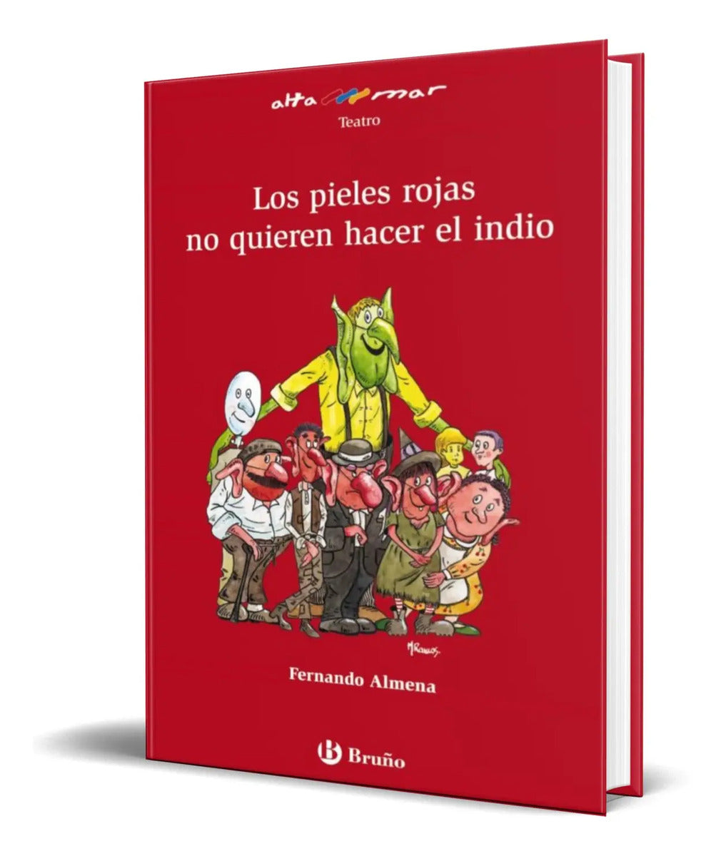 Portada de Libro Los Pieles Rojas No Quieren Hacer El Indio [original]