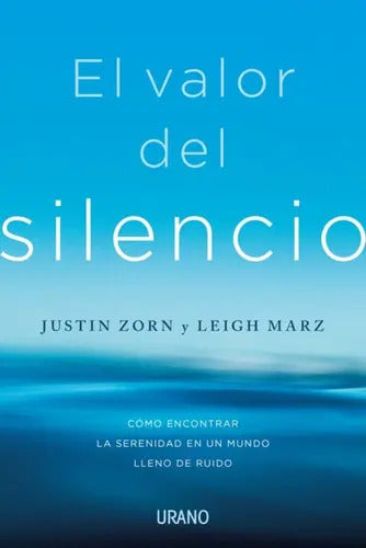 Portada de Valor Del Silencio / Zorn Y Marz (envíos), De Zorn Y Marz. Editorial Urano, Tapa Blanda En Español