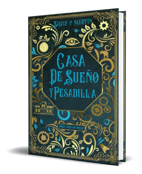 Portada de Casa De Sueño Y Pesadilla, De Silvia P. Martín. Editorial Independently Published, Tapa Blanda En Español, 2022