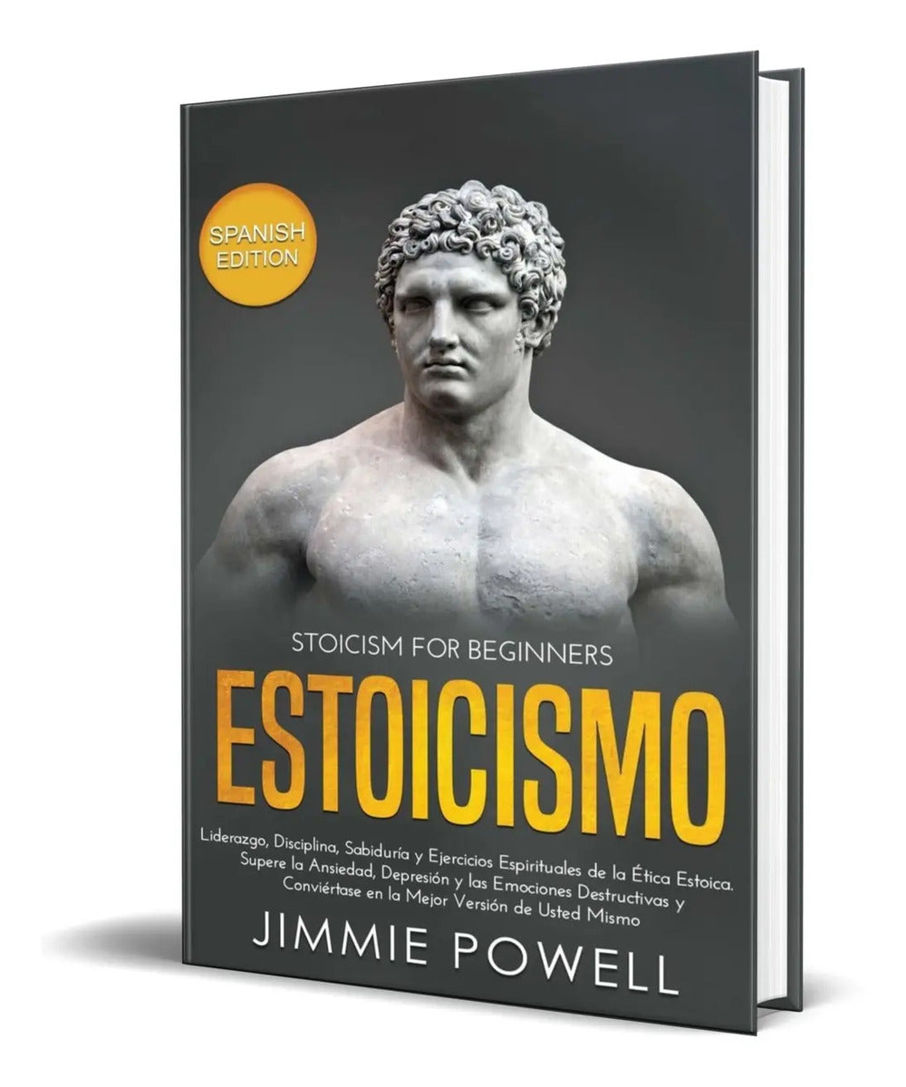 Portada de Estoicismo [ Liderazgo, Disciplina Y Sabiduría ] Pasta Dura