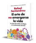 Portada de Libro El Arte De No Amargarse La Vida [ Rafael Santandreu ]