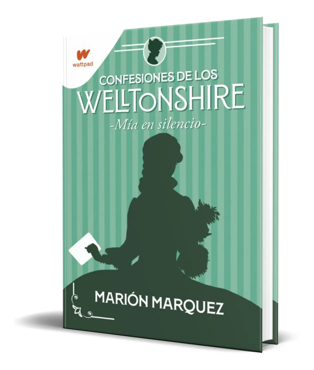 Portada de Confesione De Los Welltonshire 2 [ Mia En El Silencio ]