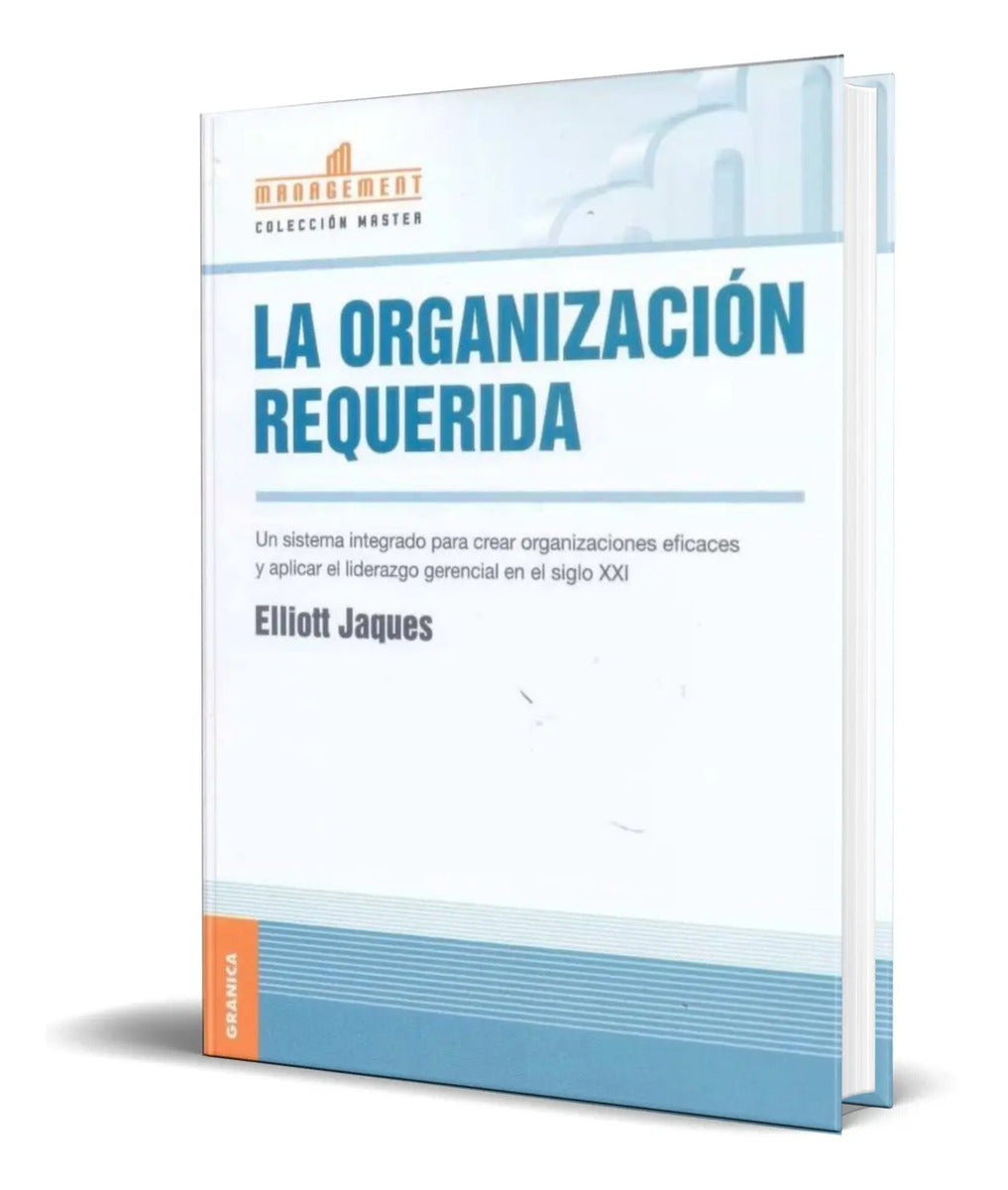 Portada de Libro La Organizacion Requerida [ Elliott Jaques ] Original
