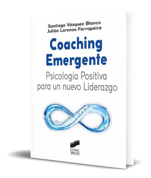 Portada de Coaching Emergente [ Santiago Vazquez Blanco ] Original