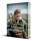 Portada de Libro Mírame Y Bésame [ Megan Maxwell ] Original
