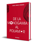 Portada de Libro De La Monogamia Al Poliamor [ Isaac Amigo V.] Original