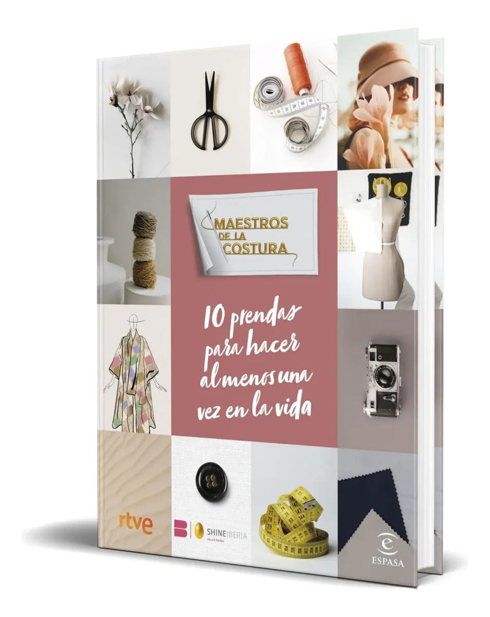 Portada de Libro Maestros De La Costura 10 Prendas Para Hacer Original, De Rtve. Editorial Espasa, Tapa Dura En Español, 2024