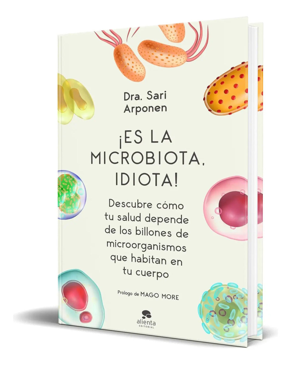 Portada de Libro ¡es La Microbiota, Idiota! [ Sari Arponen ] Original