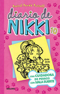 Portada de Diario De Nikki 10 Una Cuidadora De Perros Con Mala Suerte De Rachel Renée Russell Editorial Molino