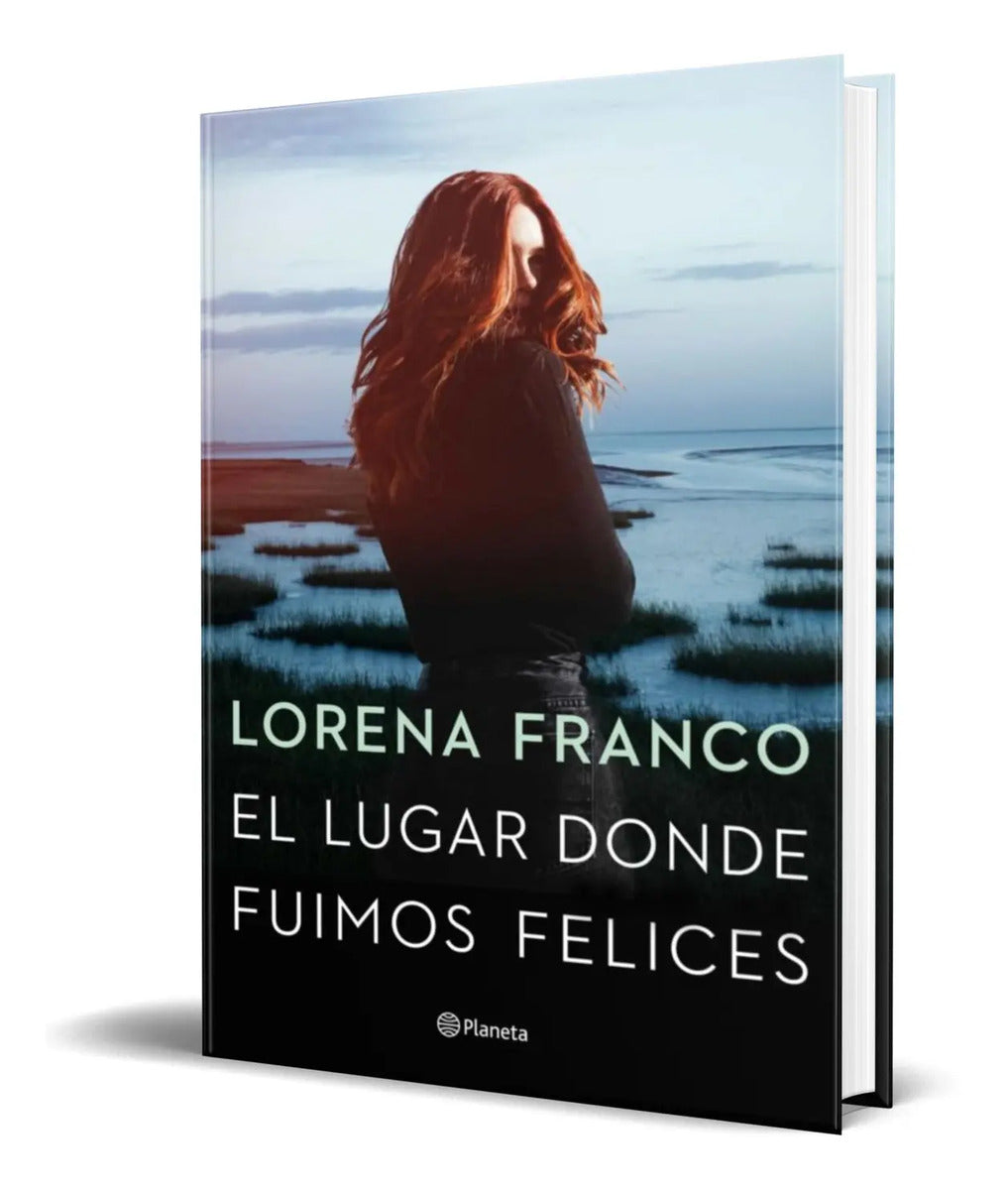 Portada de El Lugar Donde Fuimos Felices [ Lorena Franco ] Original
