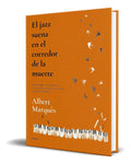 Portada de Libro El Jazz Suena En El Corredor De La Muerte [ Original ]