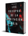 Portada de Libro Los Cuerpos De La Habitación Roja [ Original ]
