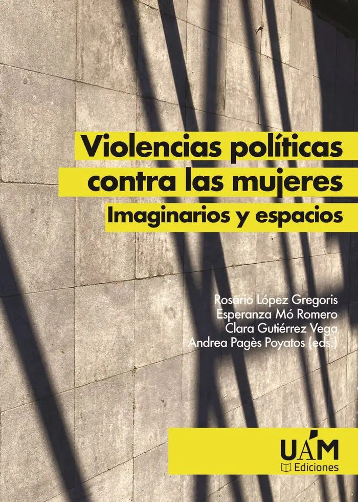 Portada de Violencias Politicas Contra Las Mujeres: Imaginarios Y Espacios, De Aa.vv.., Vol. 1. Editorial Uam Ediciones, Tap…