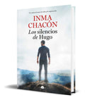 Portada de Libro Los Silencios De Hugo [ Inma Chacon ]original