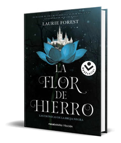 Portada de Libro La Flor De Hierro [ Las Crónicas De La Bruja Negra 2]