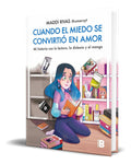 Portada de Libro Cuando El Miedo Se Convirtió En Amor [ Original ]