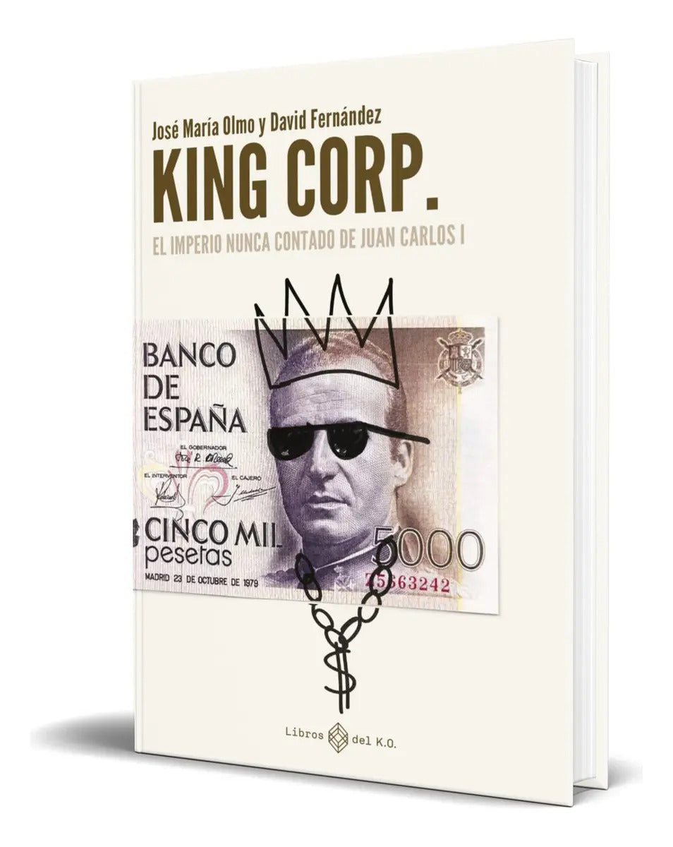 Portada de King Corp, De David Fernández. Editorial Libros Del K.o, S.l.l, Tapa Blanda En Español, 2023
