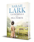 Portada de Libro La Estrella De La Isla Norte [ Sarah Lark ] Original